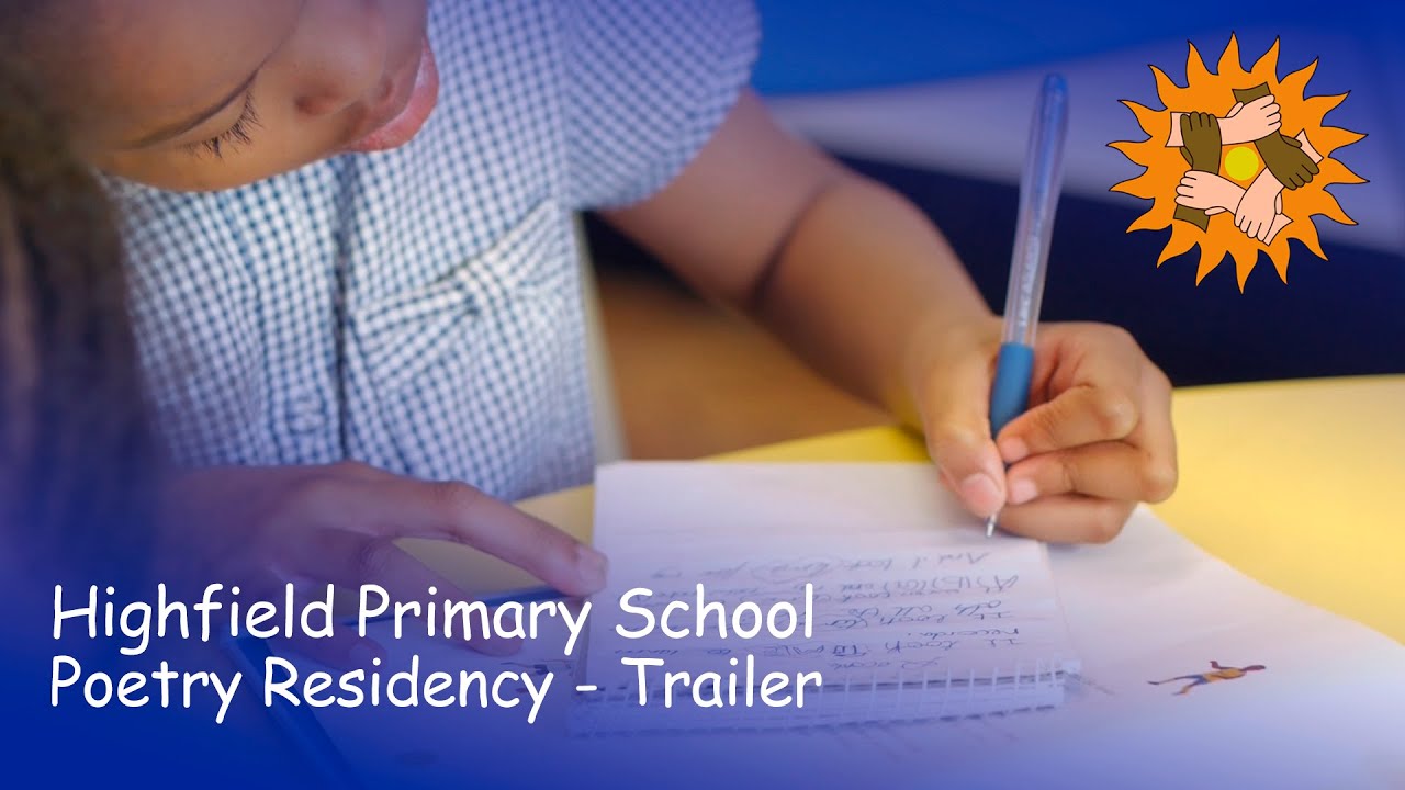 Highfield Primary School - Poetry Residency - Trailer