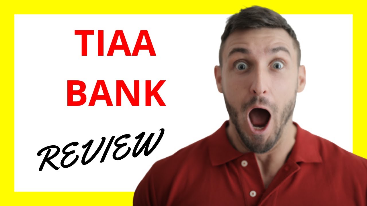 🔥 TIAA Bank Review: Pros and Cons
