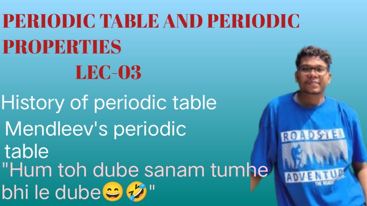 PERIODIC TABLE AND PERIODIC PROPERTIES//JEE/NEET LEC-03