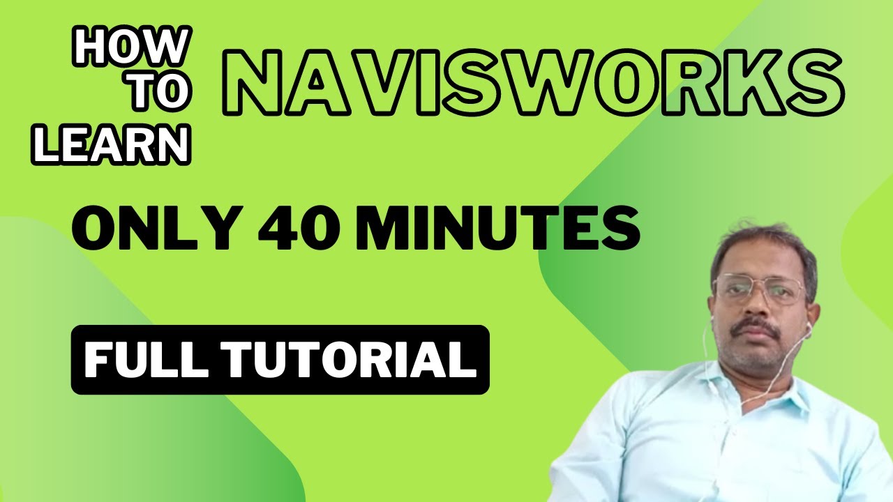 Learn Navisworks in 40 minutes I Full Tutorial of Navisworks Manage