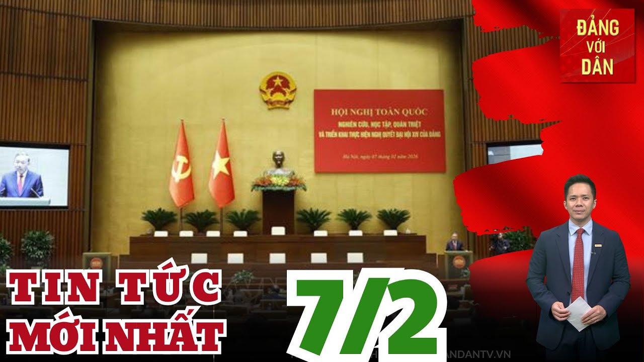 Bản tin 7/2: Tổng Bí thư Tô Lâm: Chuyển mạnh từ nói sang làm, từ nhận thức thành hành động