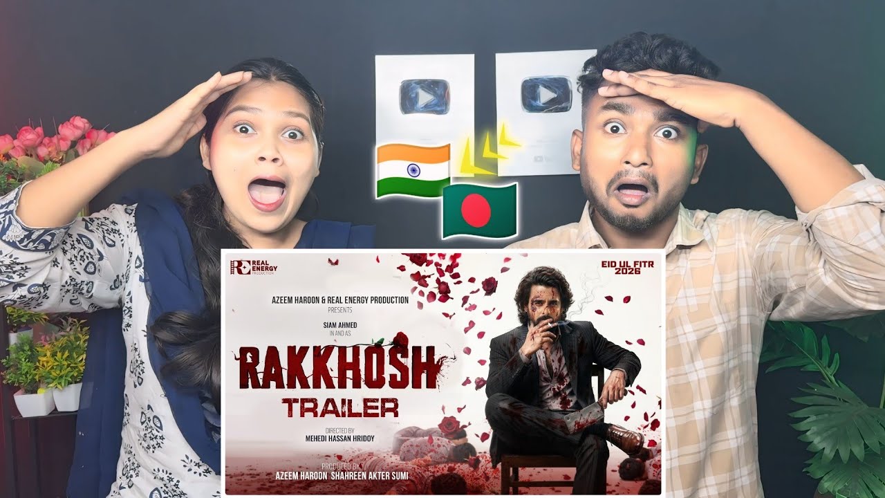 Indian Reaction 🇧🇩 | RAKKHOSH | কোপ শুরু | OFFICIAL TRAILER | SIAM | SUSMITA | EID UL FITR 2026