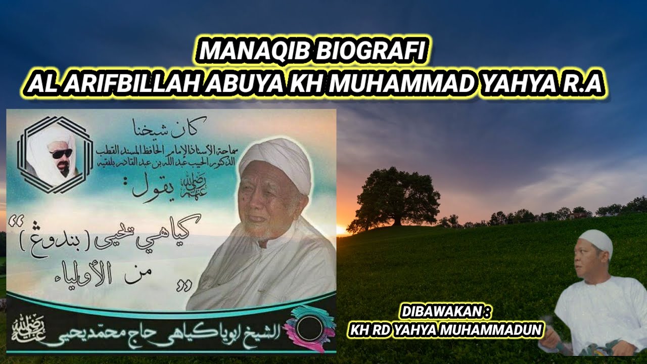 MANAQIB SINGKAT ABUYA KH MUHAMMAD YAHYA R.A