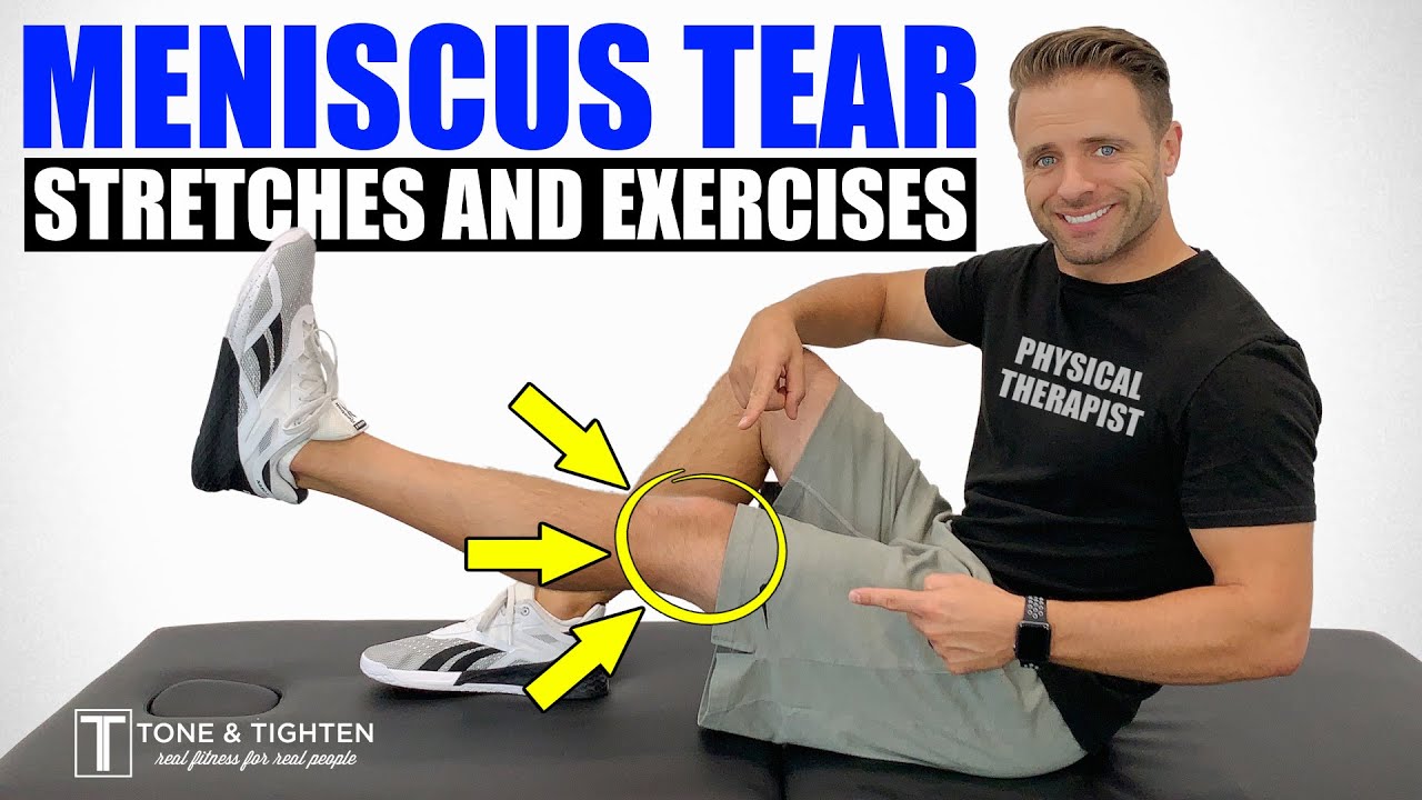 Stretches And Exercises For Meniscus Tear Knee Pain