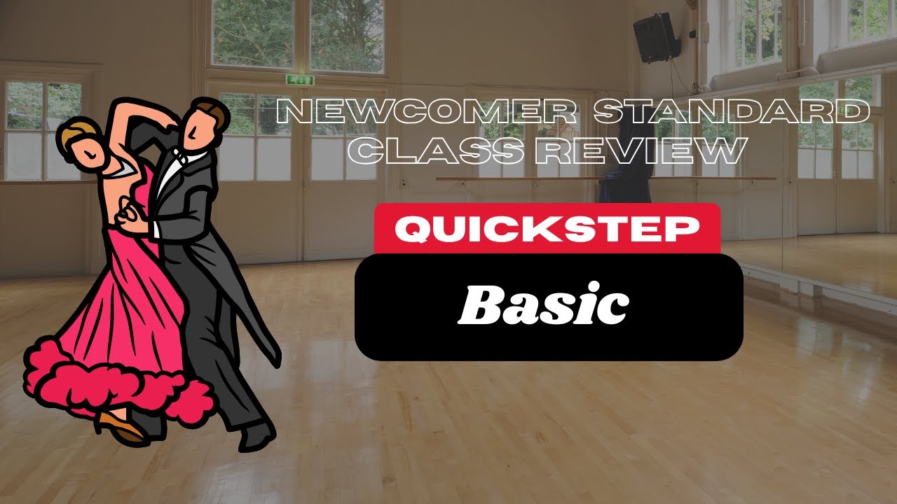 Quickstep Basic - Newcomer Standard Week 2 (Fall 2025, Emily & James)