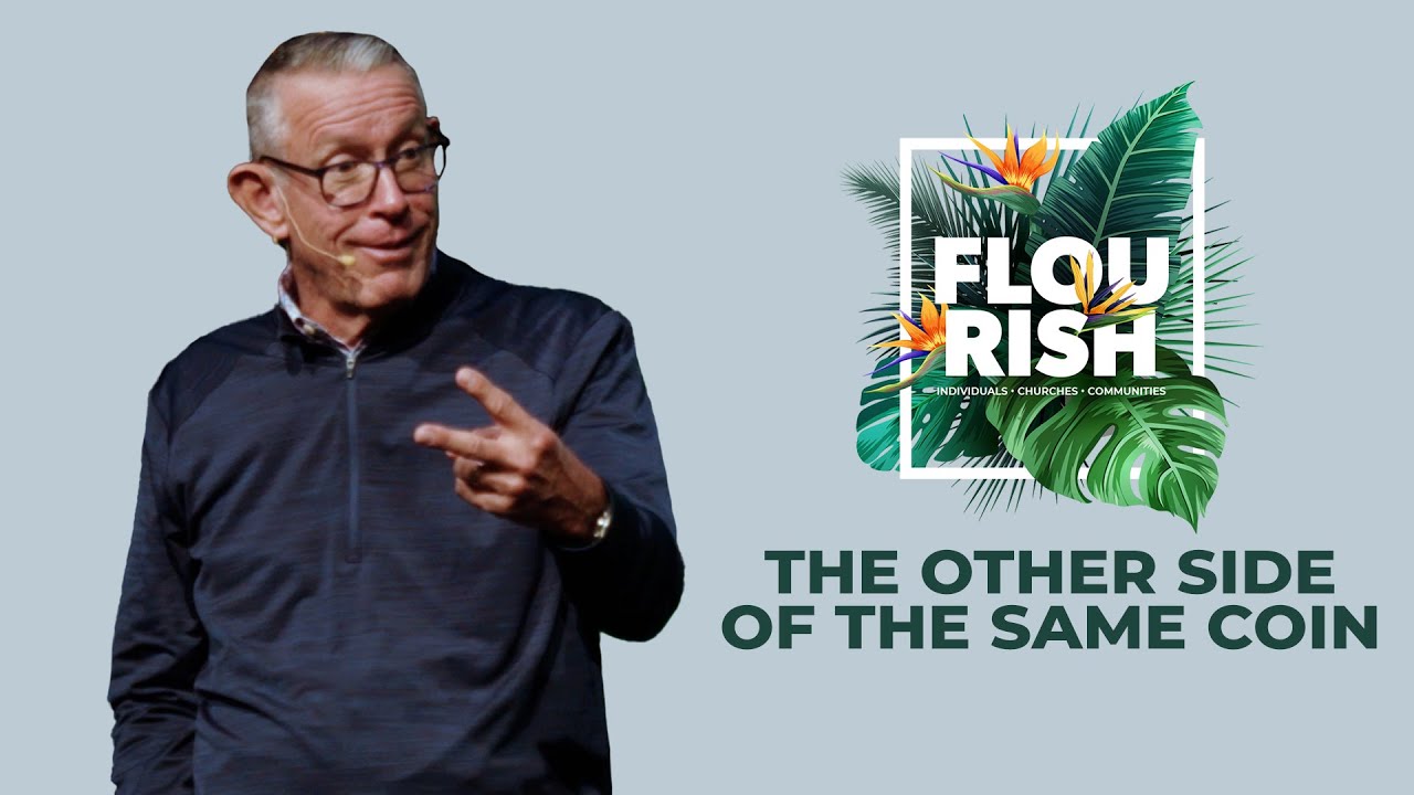 The Other Side of the Same Coin | Flourish | Community of Hope Church