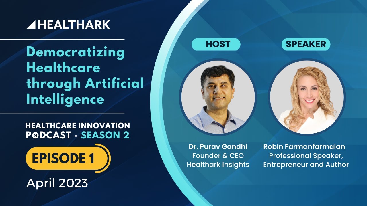 Democratizing Healthcare through Artificial Intelligence - Healthcare Innovation Podcast S2E1