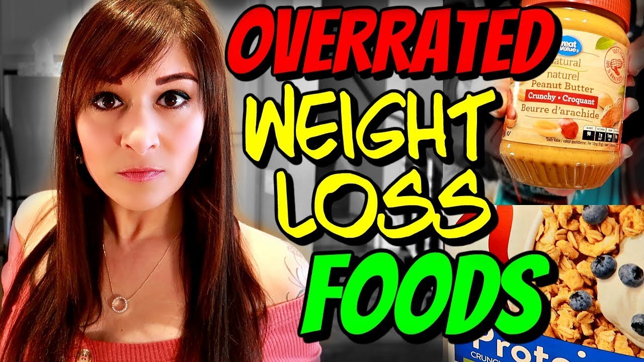 Top 10 OVERRATED Weight Loss Foods (ACTUALLY KEEPING YOU FAT)