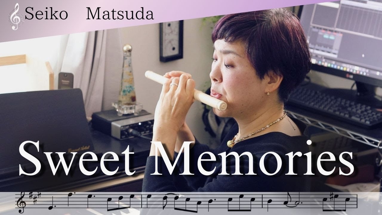 Fife |Seiko Matsuda | SWEET MEMORIES + sheet music | Cover by Yayoi FLUTE