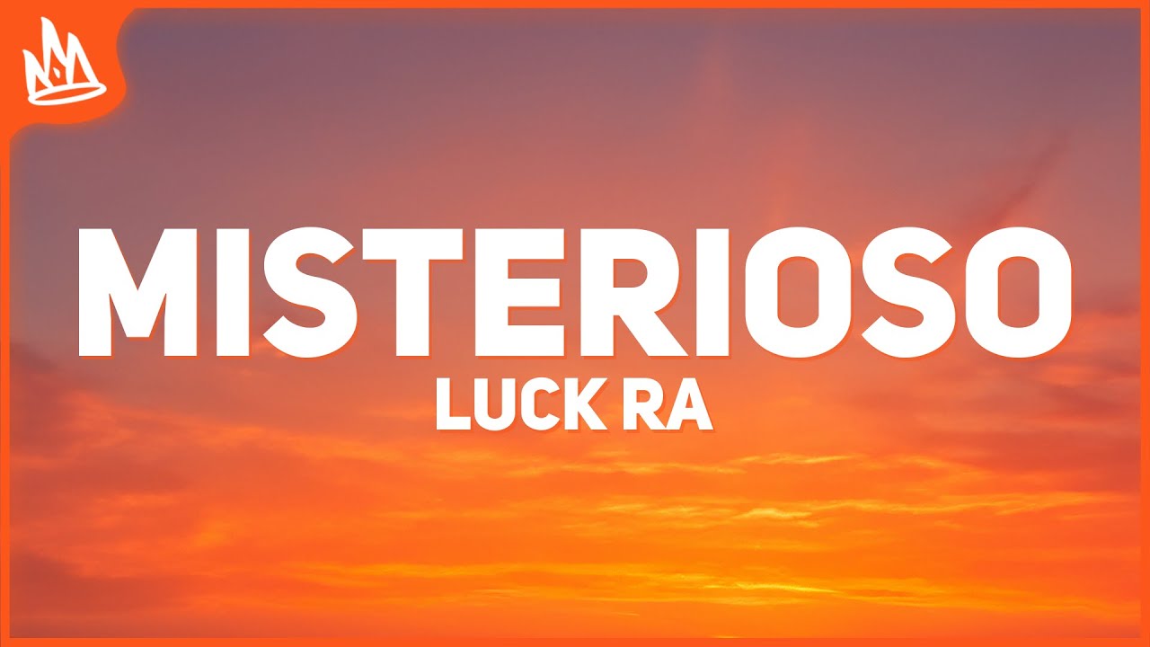 Luck Ra &ndash; TU MISTERIOSO ALGUIEN [Letra] ft. Miranda!