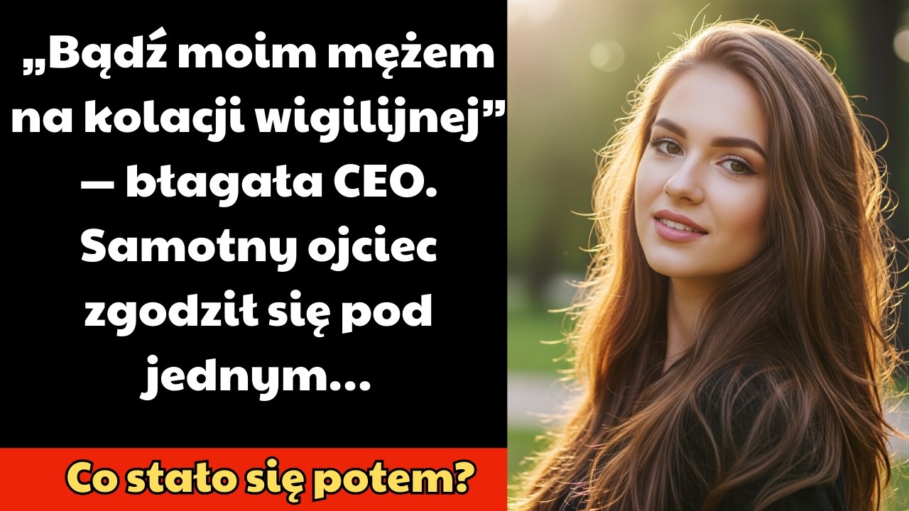 „Bądź moim mężem na kolacji wigilijnej” — błagała CEO. Samotny ojciec zgodził się pod jednym…
