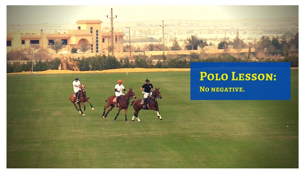 Tactical Polo Tips: No Negative