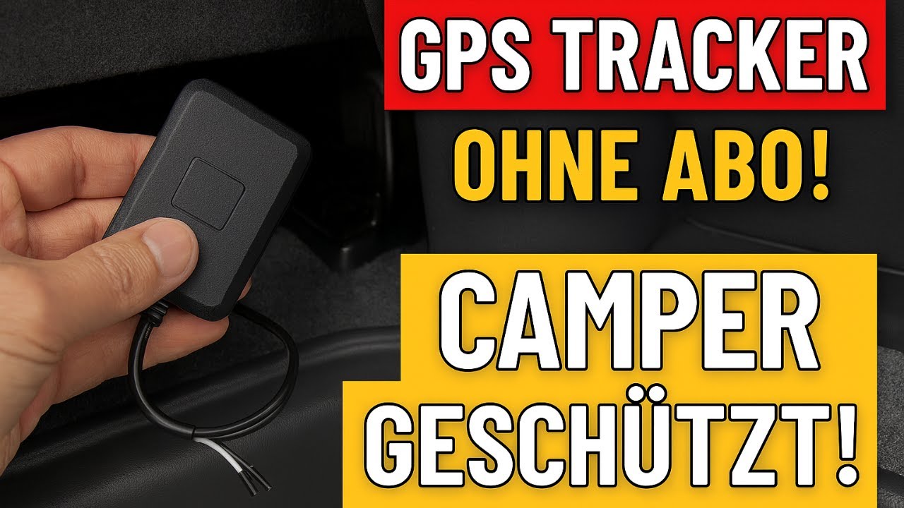 GPS Tracker OHNE Abo – Installation, App, Test & Sicherheit. Camper‑Tracker.de 