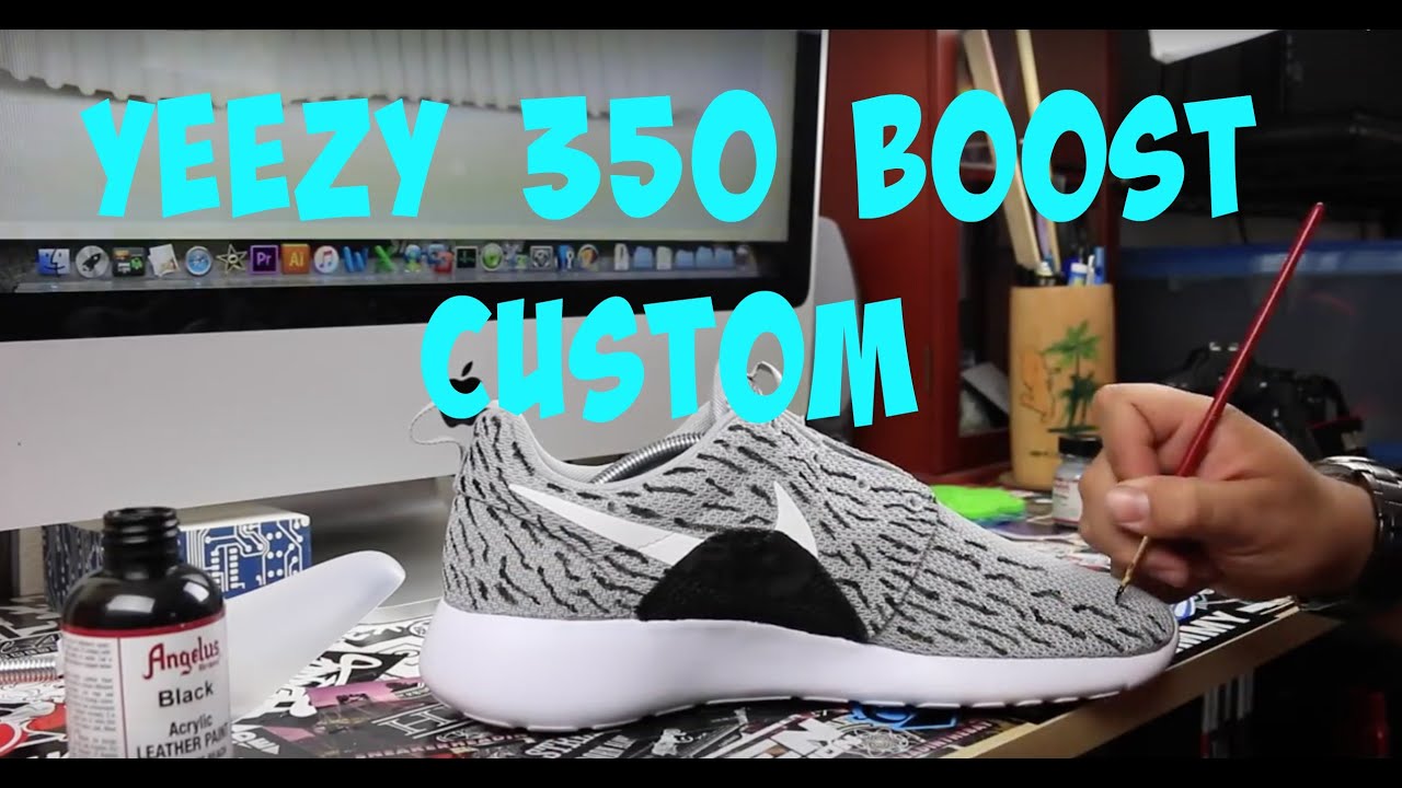How To Make Roshe Yeezy 350 Boost Customs Tutorial