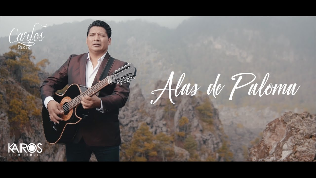Carlos Pérez - Alas de Paloma (Videoclip Oficial)