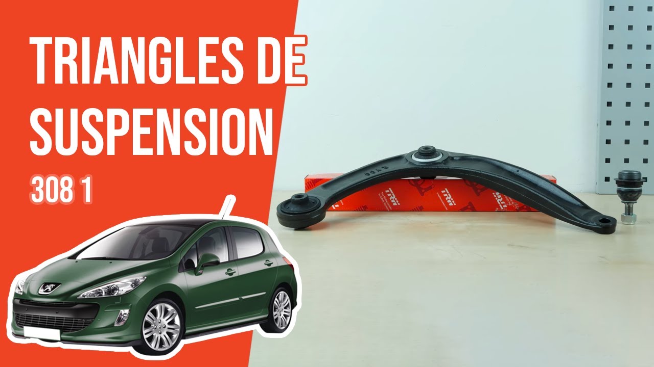 Changer les Triangles de suspension Peugeot 308 1 🚗