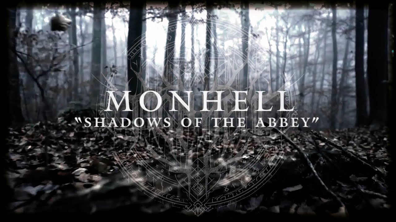 Monhell - Shadows of the Abbey (lyric video)