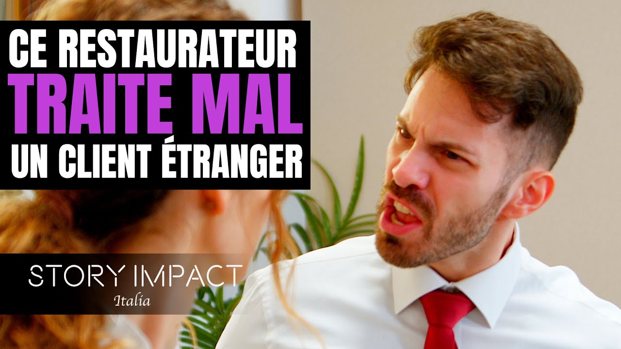 Un restaurateur arrogant méprise le mauvais client