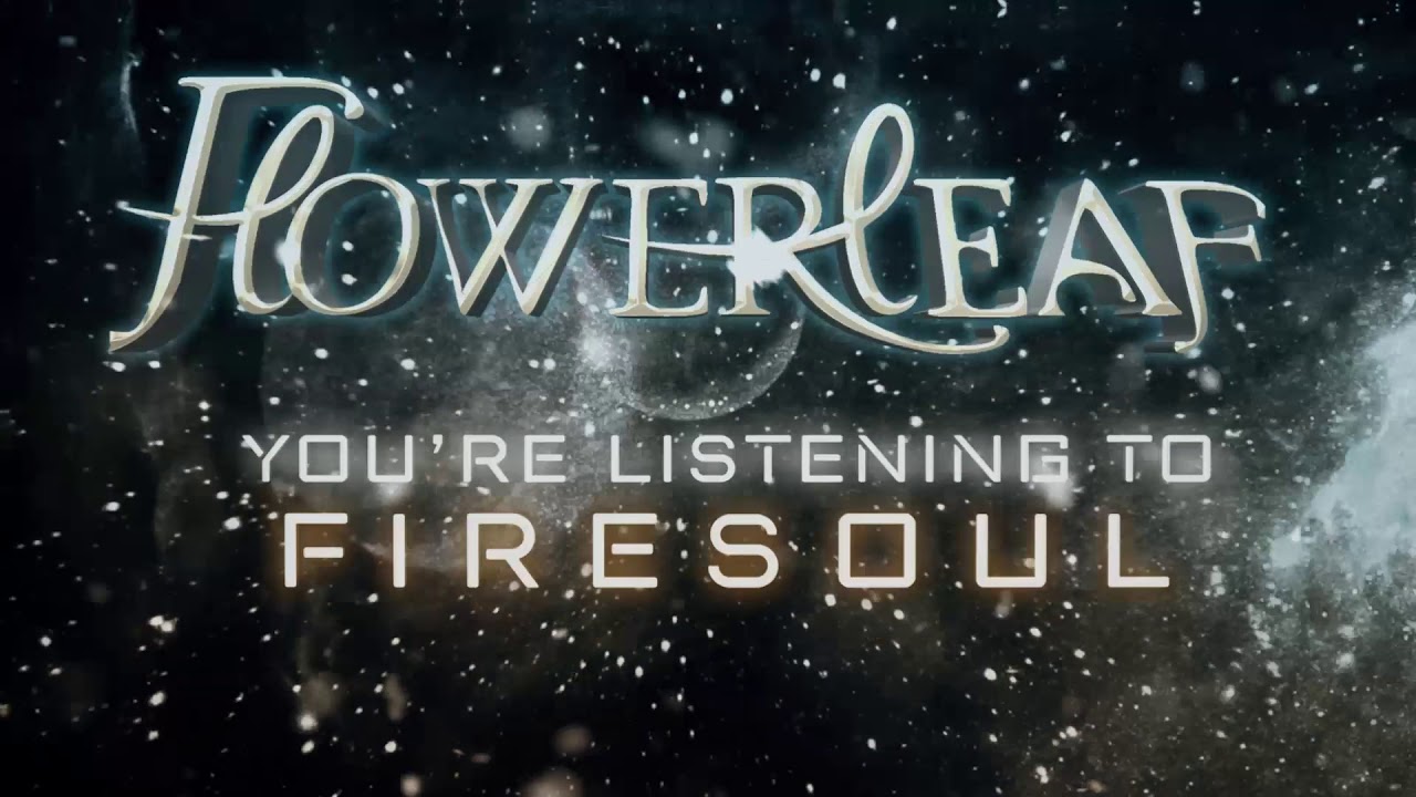 FlowerLeaf - Firesoul (lyric video)