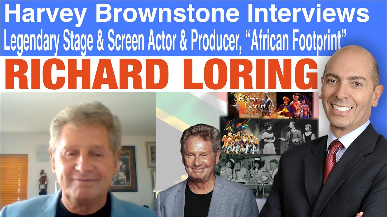 Harvey Brownstone & Richard Loring, Legendary Stage & Screen Actor & Producer, “African Footprint”