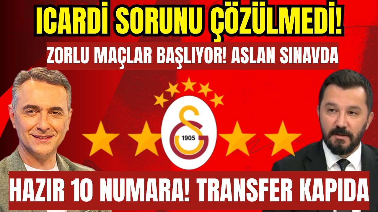 Galatasaray’da Icardi Krizi Bitmiyor! Hazır 10 Numara Transferi Kapıda mı