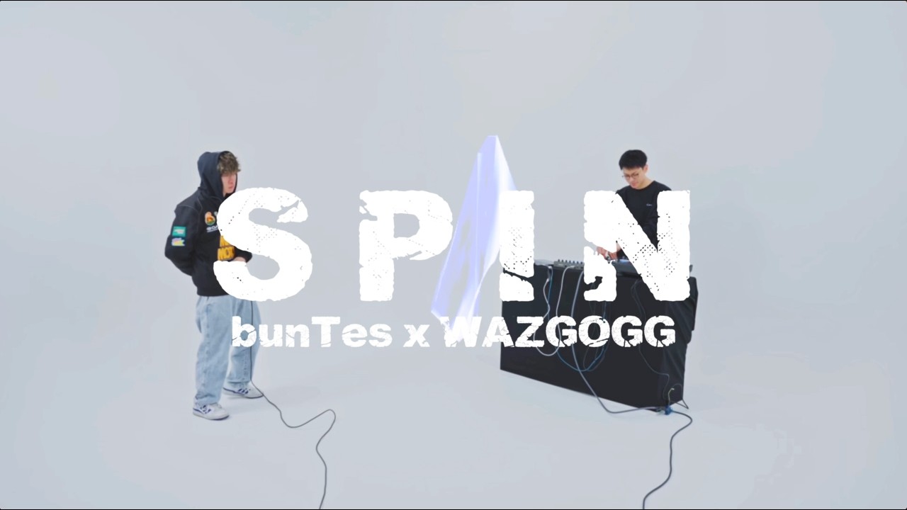 bunTes &times; WAZGOGG - Spin (Official Video)