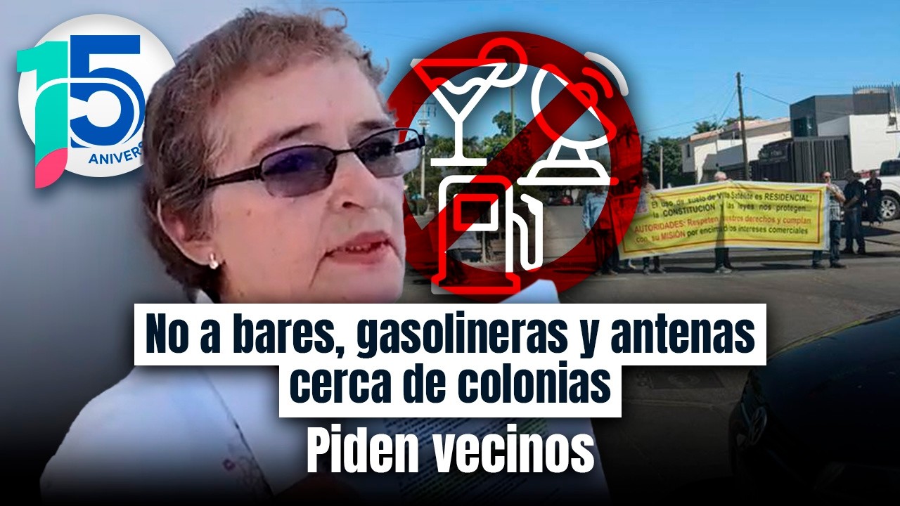 Vecinos de Hermosillo se MANIFIESTAN contra BARES y gasolineras: Exigen respeto a uso de suelo