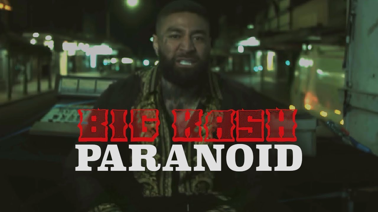Big Kash - PARANOID (Official Music Video)