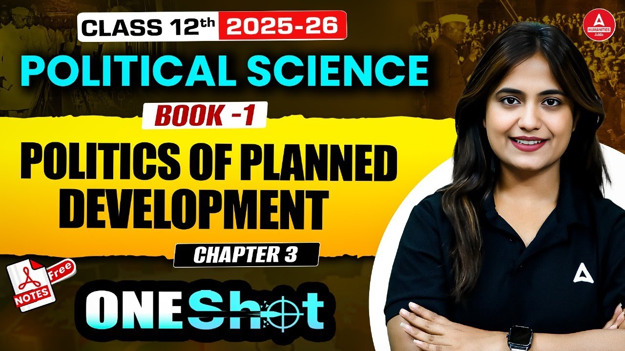 Class 12 Political Science Politics of Planned Development Book 1 Complete Chapter 3 One Shot