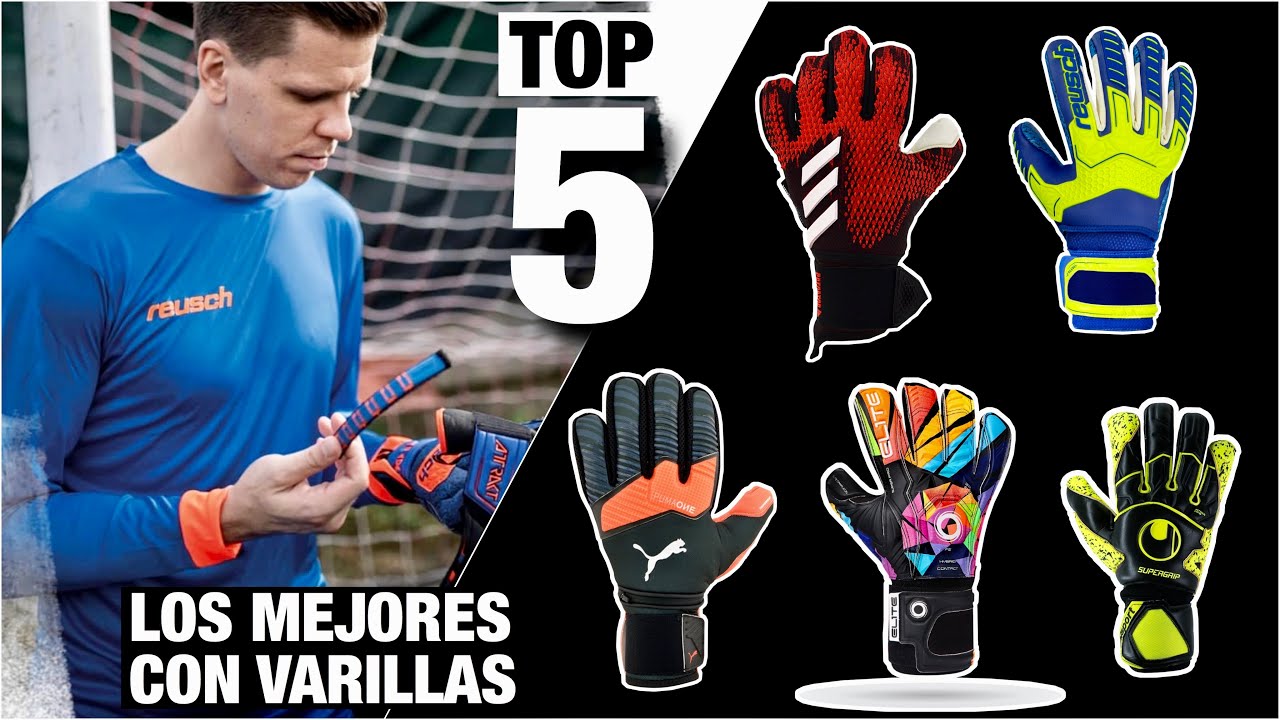LOS MEJORES GUANTES CON FERULAS | Guantes de Portero