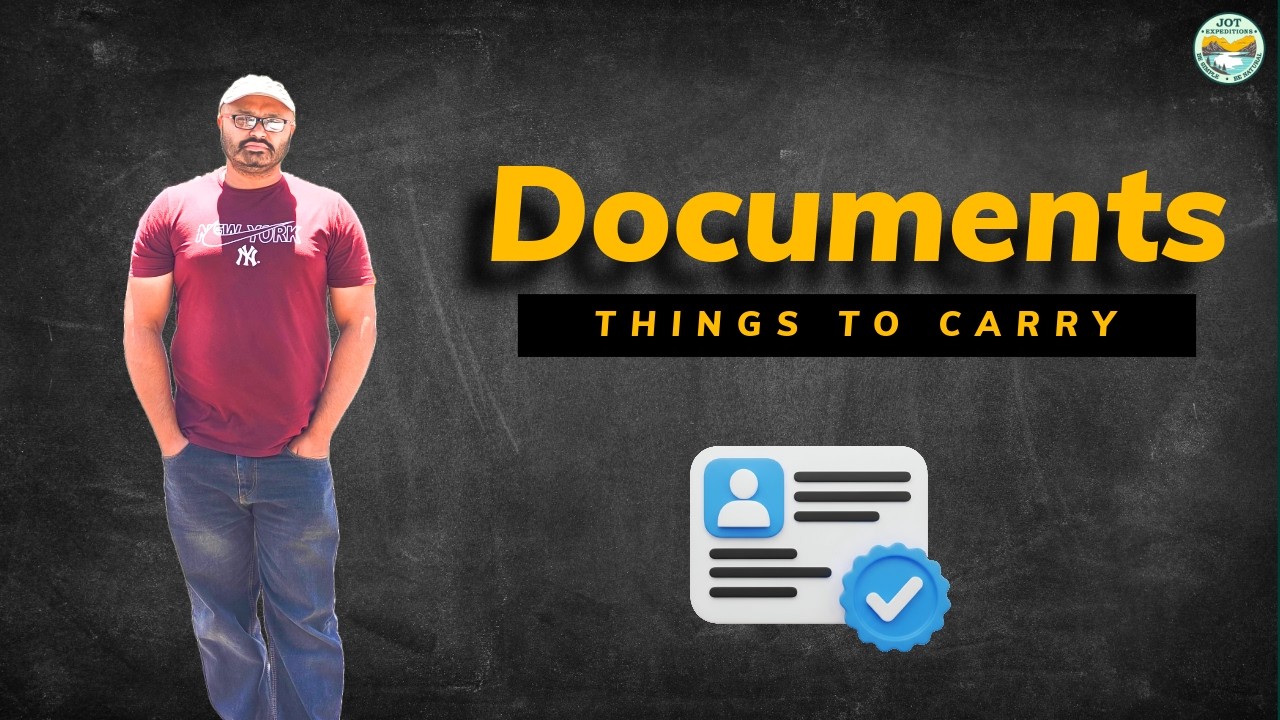 Documents | Things To Carry 1.0 | Essential Documents For Travelling | overland Camping Docs