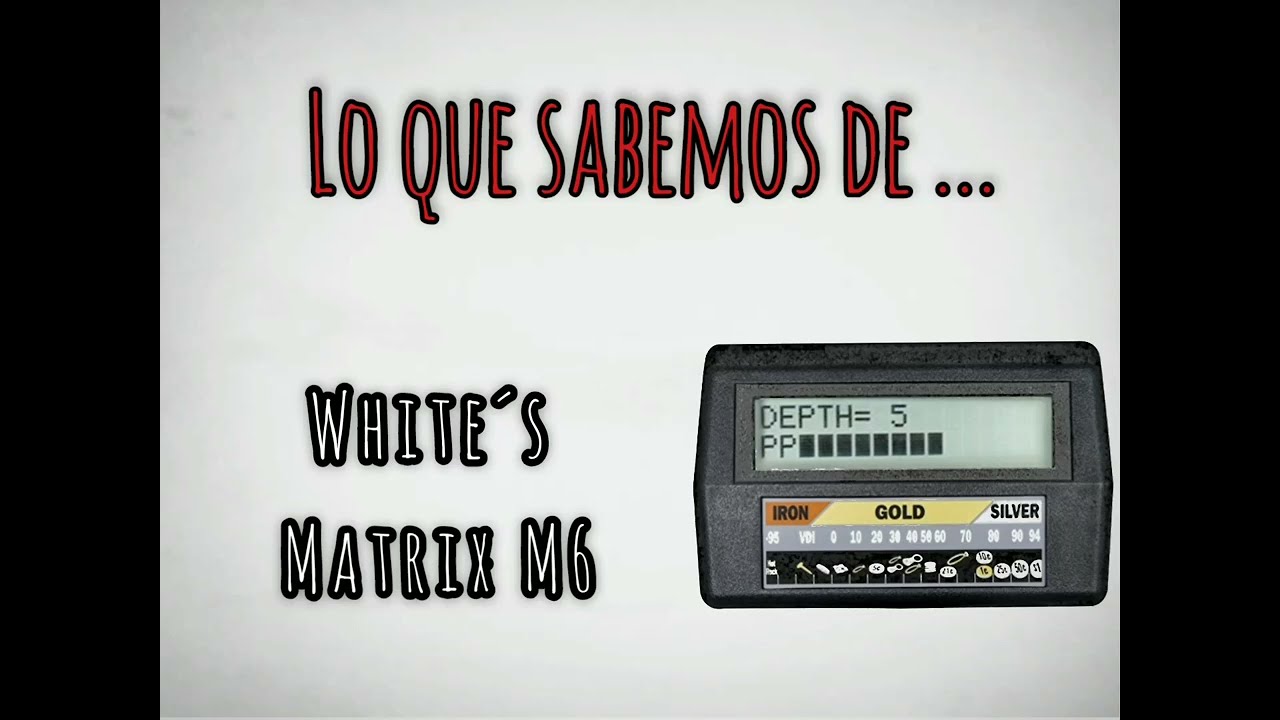 White&acute;s Matrix M6