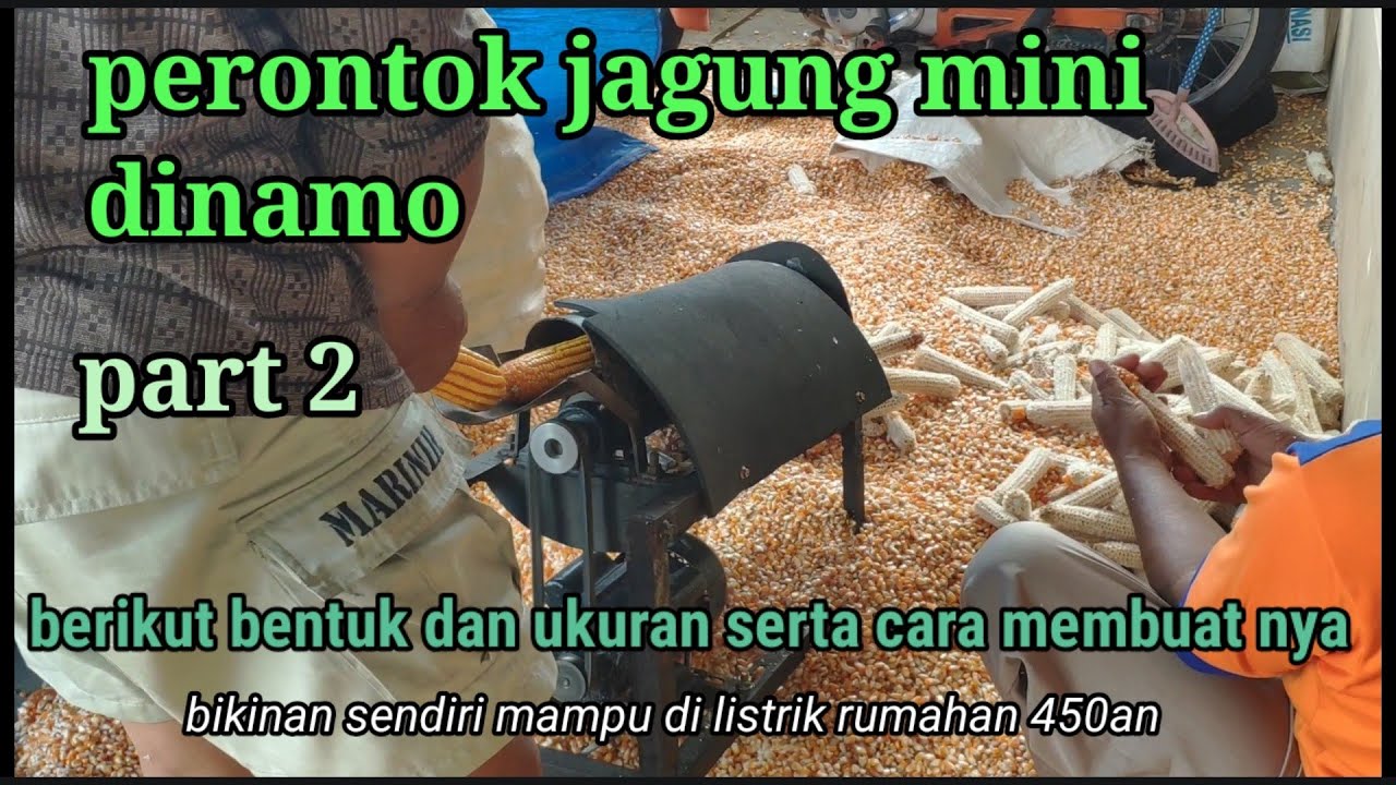 alat perontok jagung mini serta cara membuat, skala rumahan diy mini corn thresher