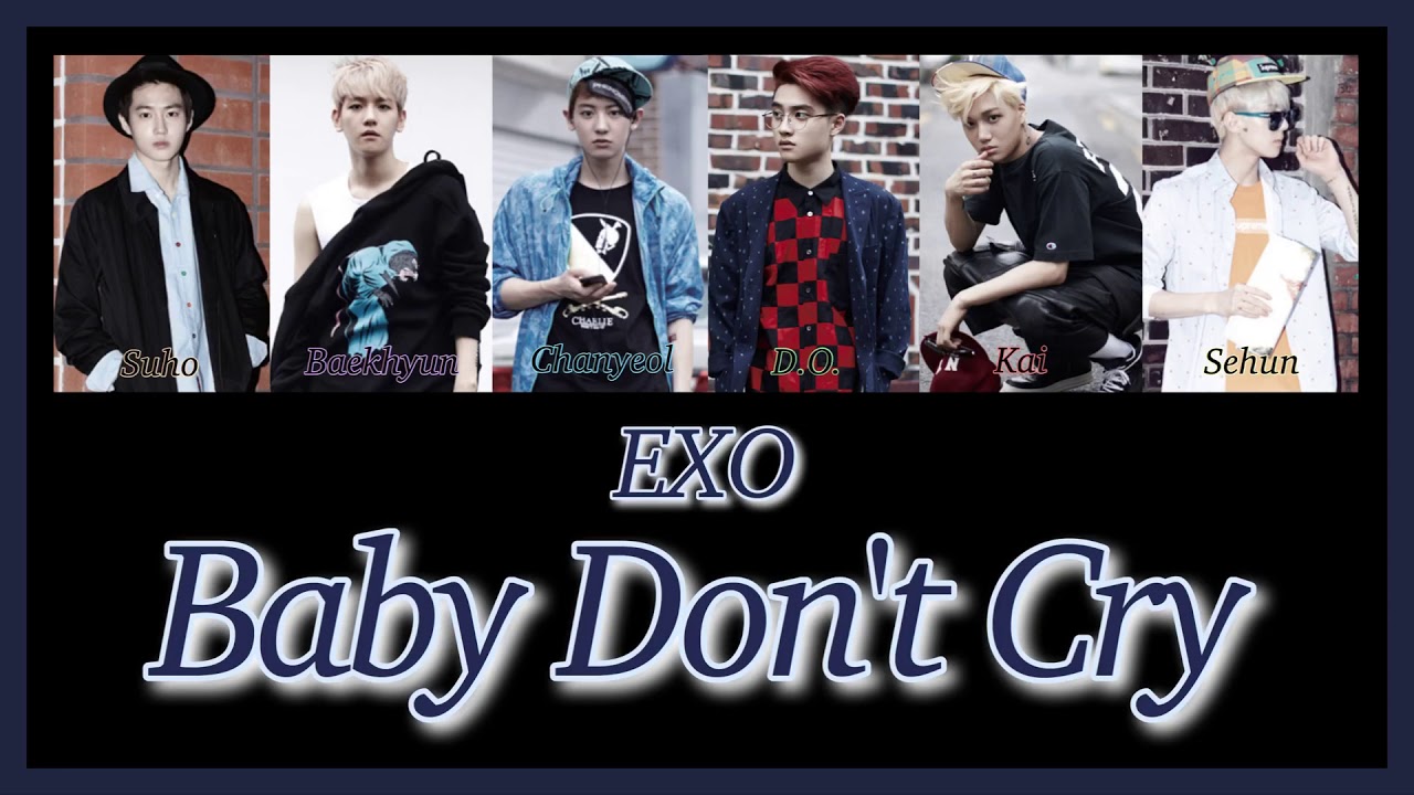 《 日本語訳：カナルビ 》 Baby don't cry ( 인어의 눈물 ) / EXO-K