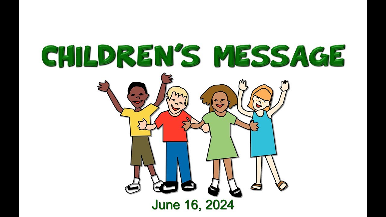 Children's Message 2024 06 16 Ms.  Ashleigh Altemann
