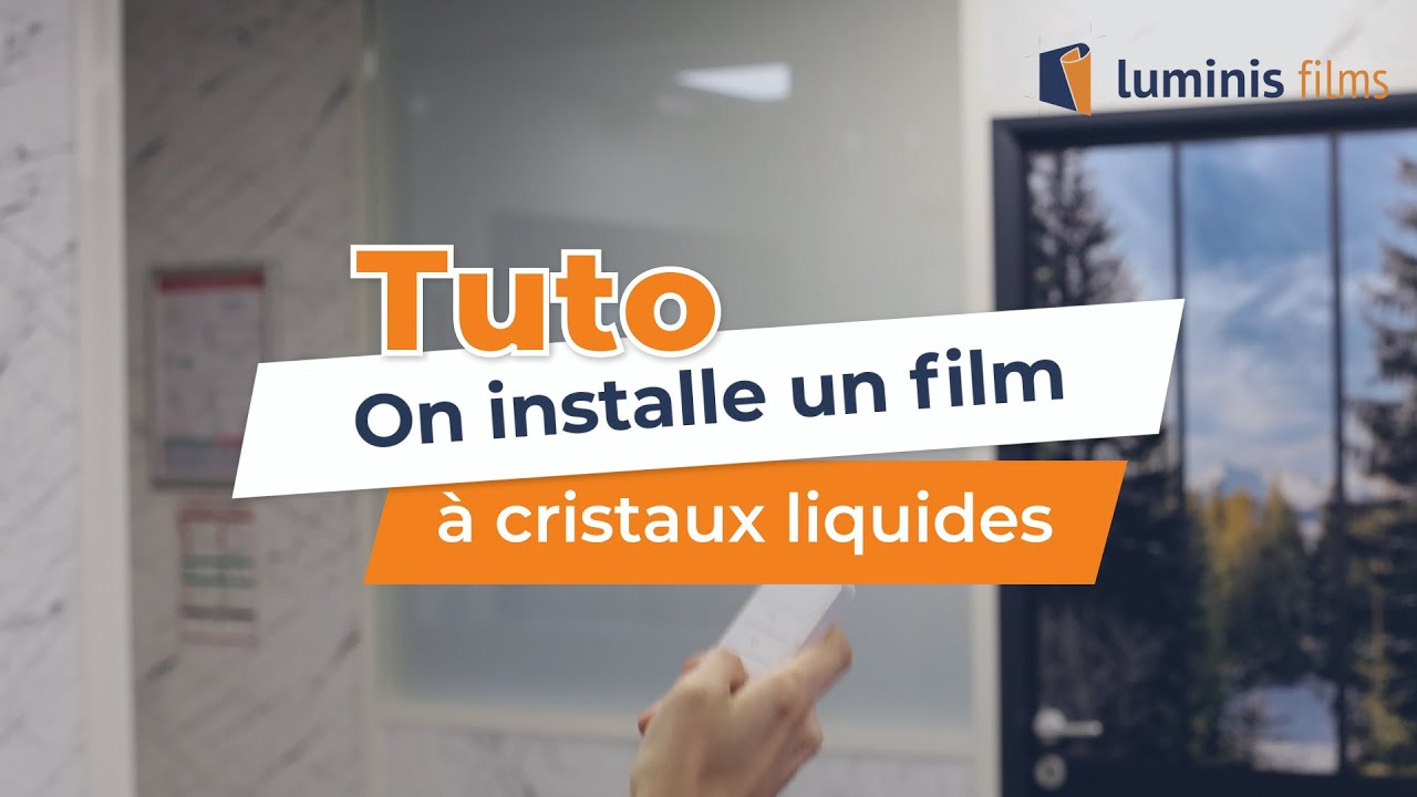 Comment poser un film à cristaux liquides ?