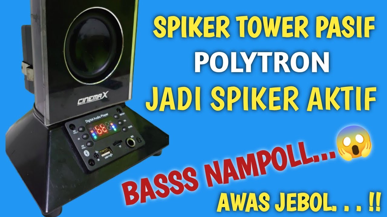 SPEAKER BEKAS TV POLYTRON PASIF JADI SPEAKER AKTIF || SPEAKER TOWER POLYTRON