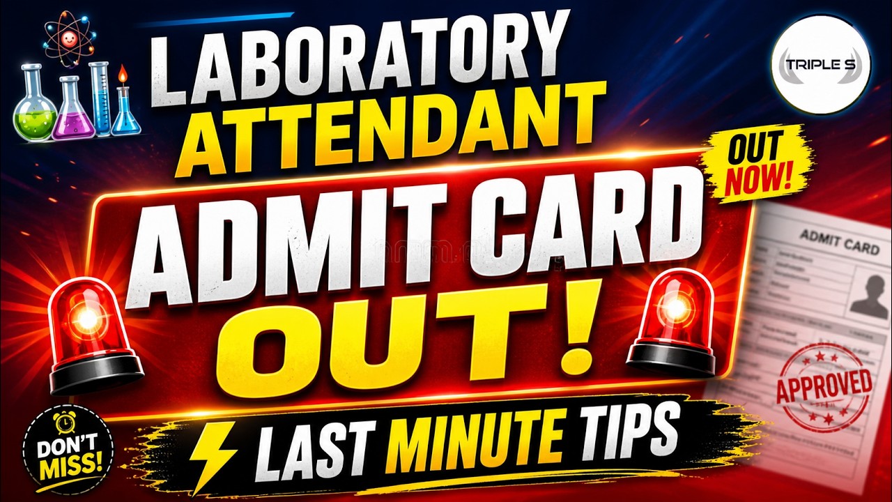 Laboratory Attendant Admit Card Out - Last Minute Tips - Avoid These Mistakes @TripleSClasses