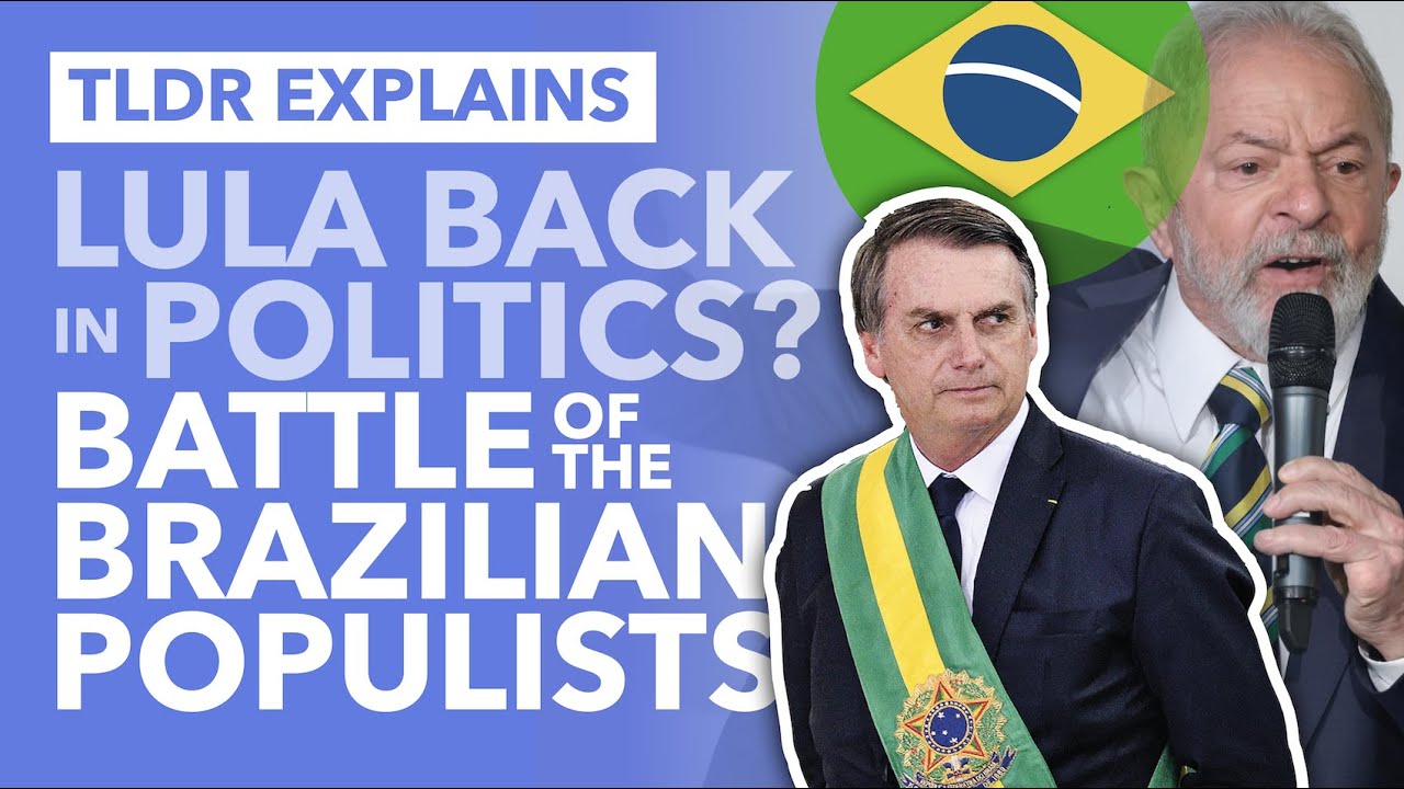 Lula vs Bolsonaro: Brazil's Battle of the Populists as Lula Returns to Politics? - TLDR News