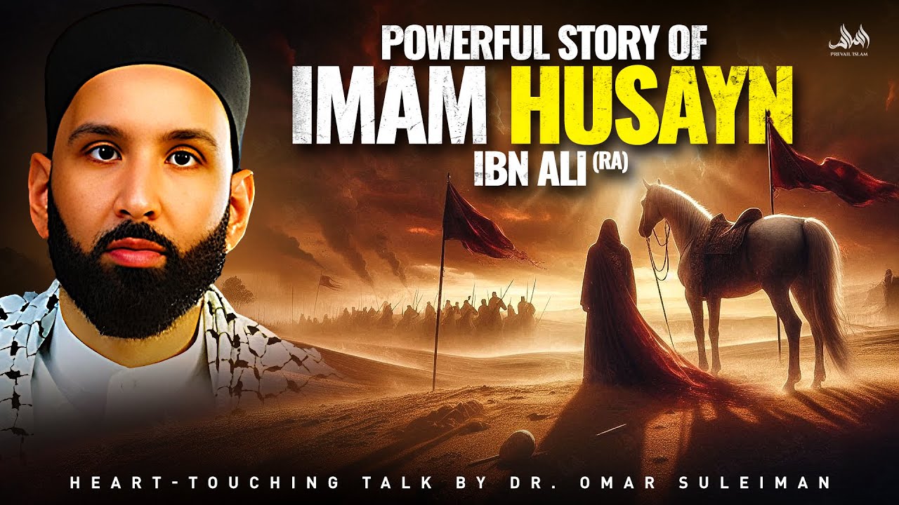 Powerful story of Imam Husain ibn Ali (RA) - Redefining Victory in Karbala | Dr. Omar Suleiman