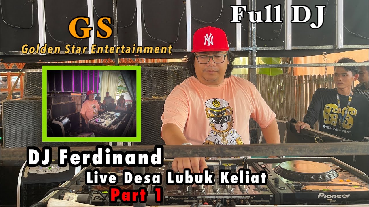 Full DJ Ferdinand GS (Golden Star) Entertainment' Live Desa Lubuk keliat Bergoyang Part 1
