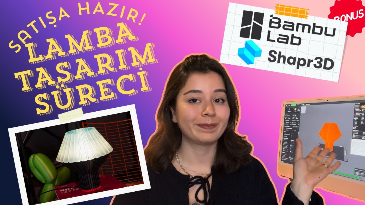 Yeni Başlayanlar İçin: Lamba Tasarımı | Çizim, Dilimleme, 3D Baskı ve Montaj I Satışa Hazır 🚀