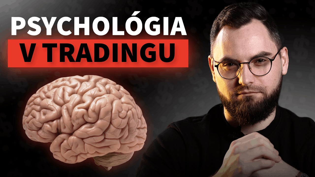 Jediné video o Psychologii, ktoré potrebujete vidieť | Psychológia v Tradingu