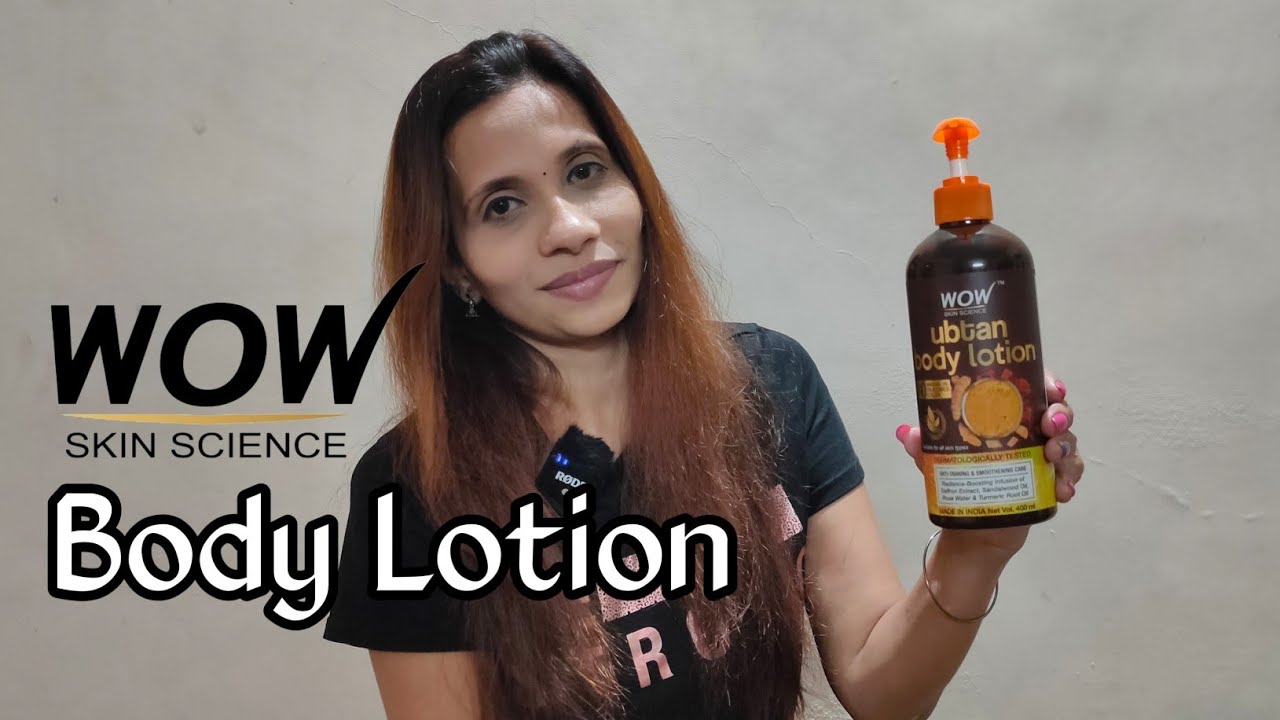 WOW Skin Science | ubtan body lotion | anti tanning & smoothening care | amala anus vlog