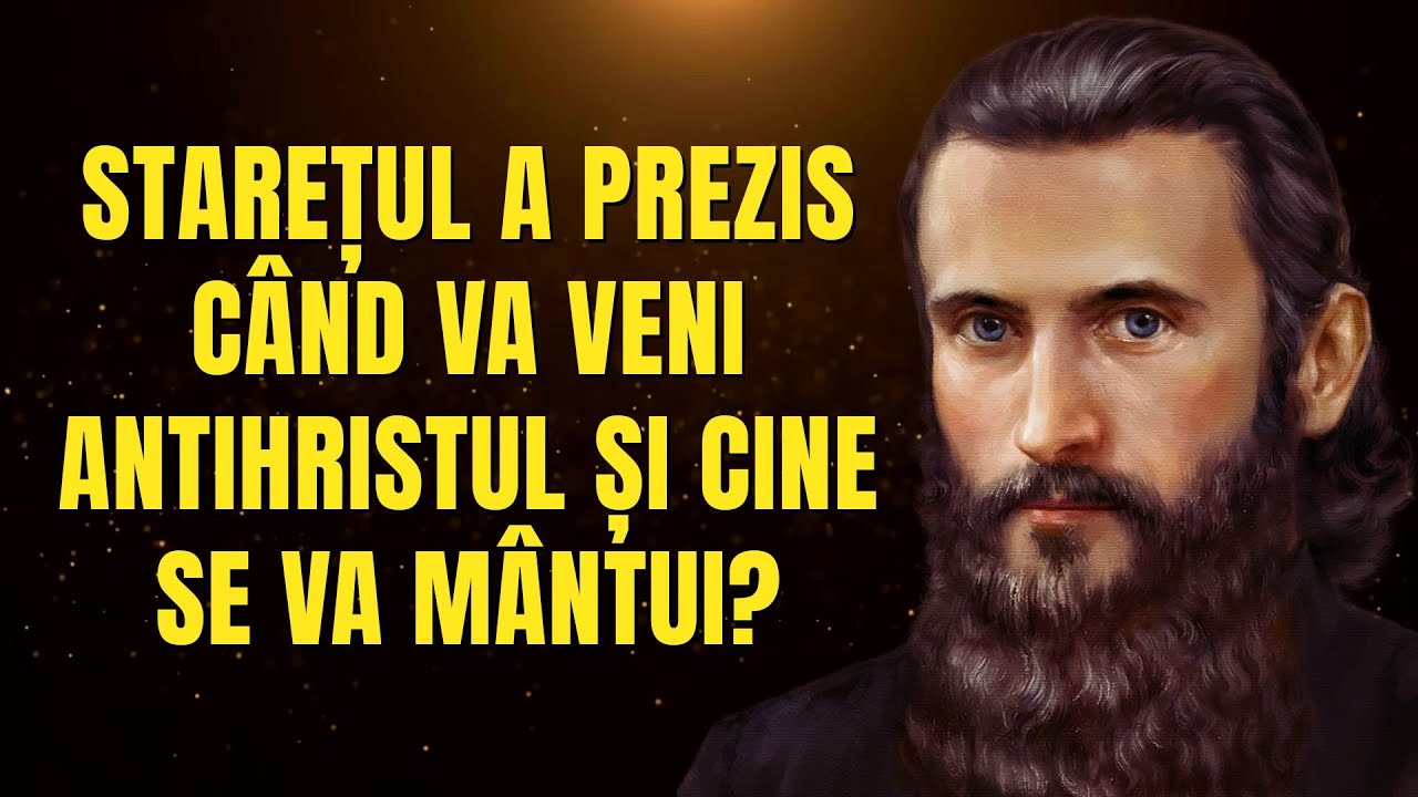 Starețul a prezis când va veni antihristul și cine se va mântui?