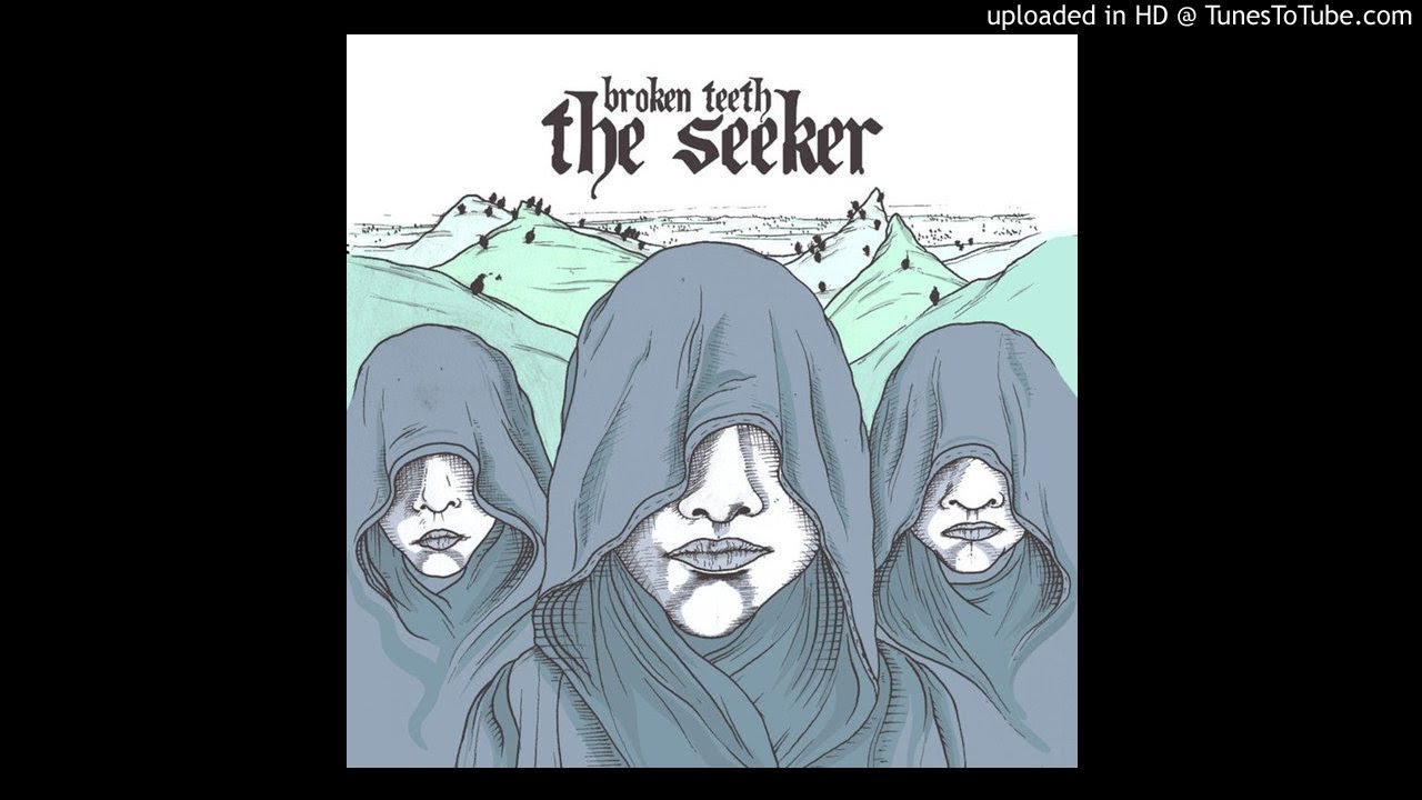 [EGxHC] Broken Teeth - The Seeker (Full EP)