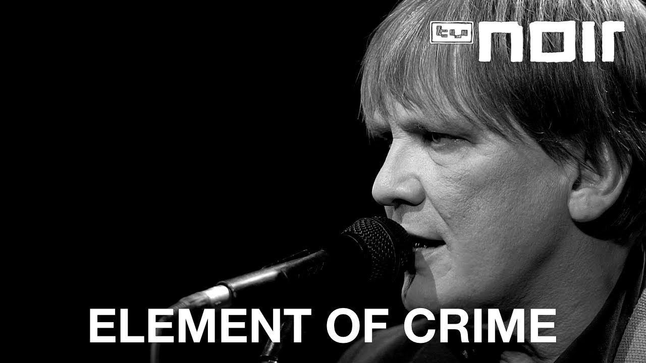 Element of Crime - Damals hinterm Mond (live bei TV Noir)