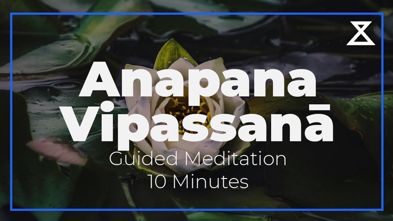 Быстрая 10-минутная медитация Анапана Випассана для загруженных дней (только голос, без музыки)
