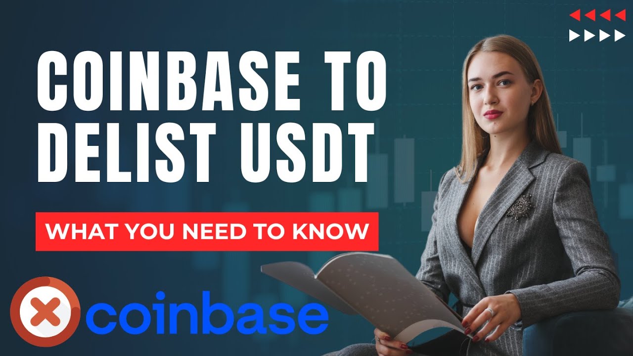 Coinbase to Delist USDT in Europe Amid New EU Regulations &ndash; What It Means for You!
