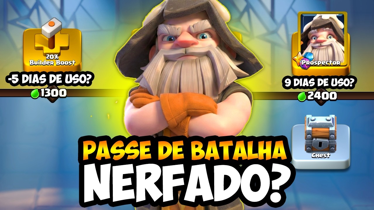 O PASSE DE BATALHA FOI NERFADO? MENOS DIAS DE ACELERAÇÃO? PROBLEMAS NO CLASH OF CLANS!